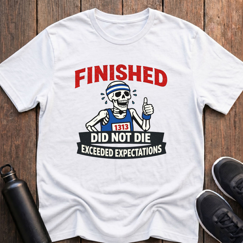 Did Not Die T-Shirt