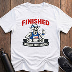 Did Not Die T-Shirt