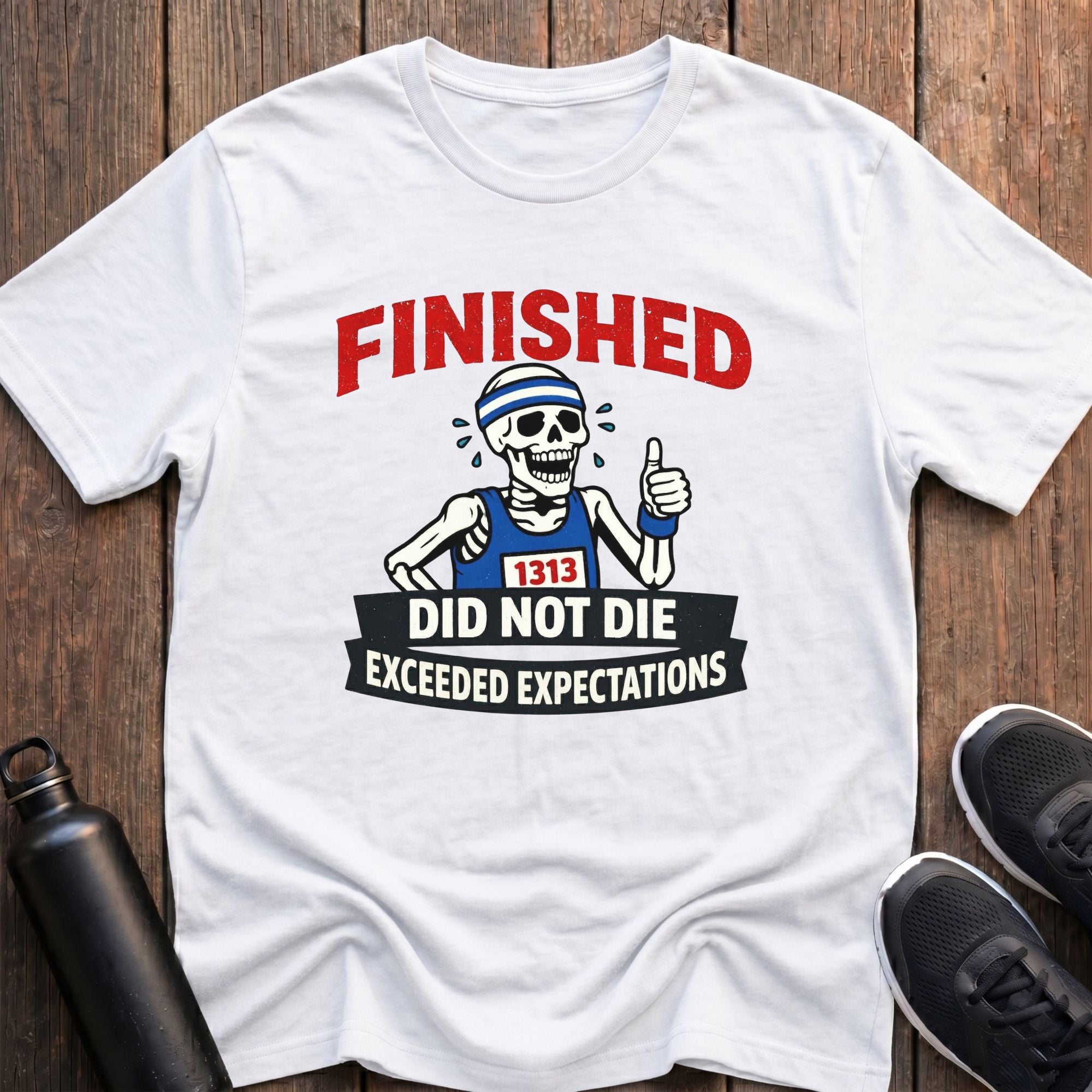 Did Not Die T-Shirt