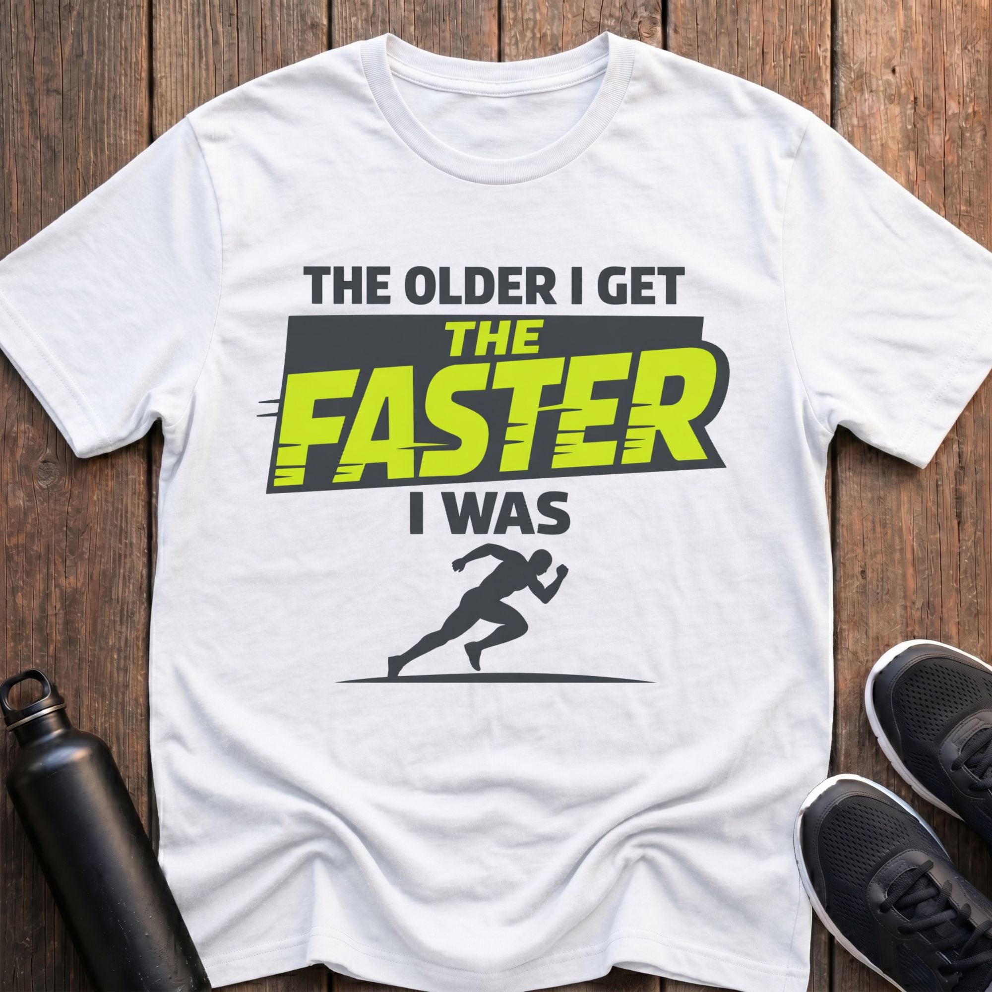 The Faster I Was T-Shirt